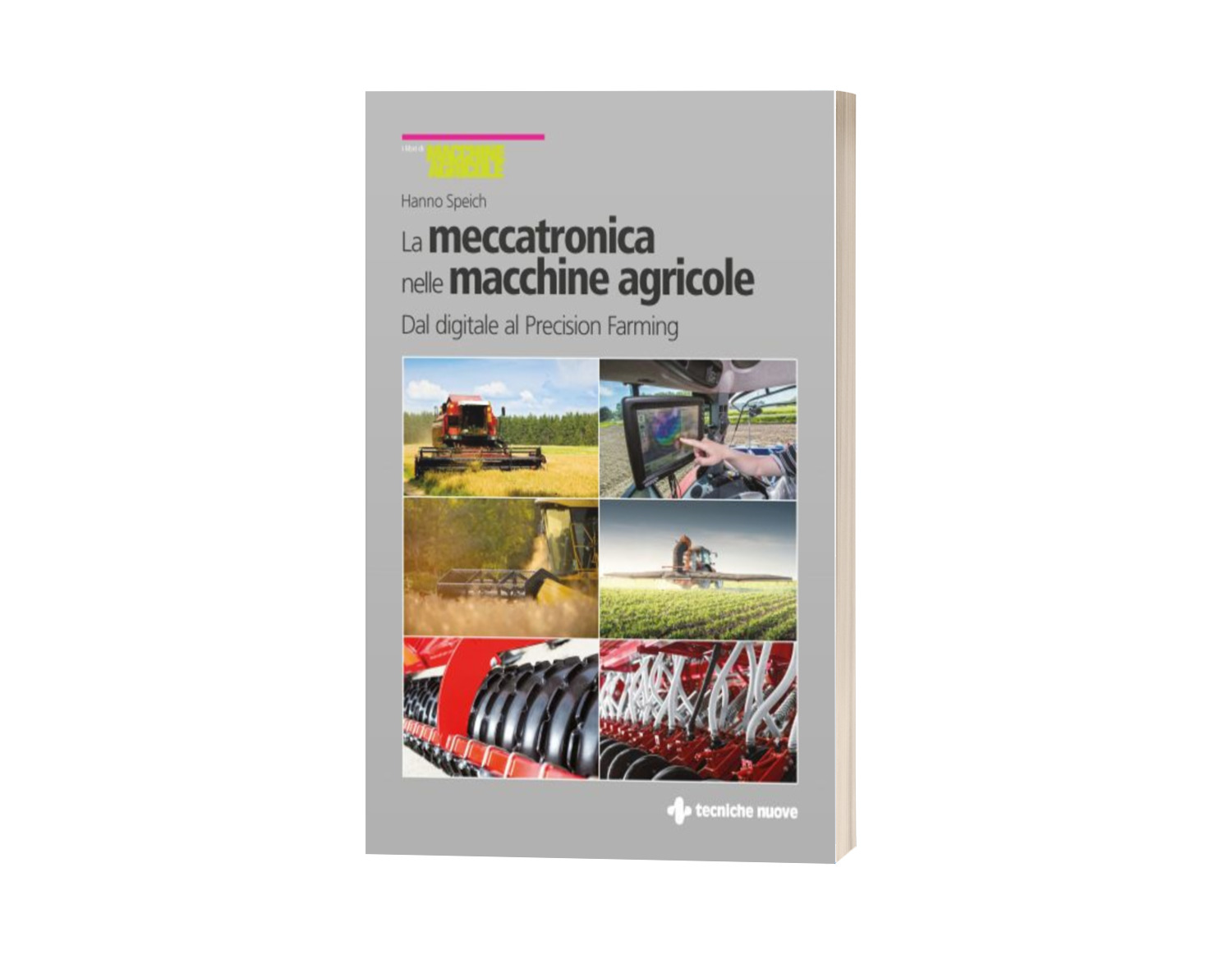  La meccatronica nelle macchine agricole. Dal digitale al Precision Farming